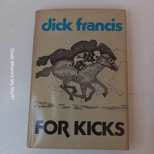 DICK FRANCIS - FOR KICKS - ORIGINAL 1965 - HARDCOVER - COFFEE TABLE BOOK